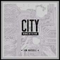 City: Works of Fiction [Remaster]