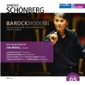 Schoenberg: Barock Modern