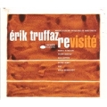 Revisite (A Tribute To Erik Truffaz)