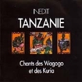 Tanzania - Wagogo And Kuria Songs