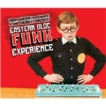 Eastern Bloc Funk Experience