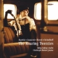 The Roaring Twenties -Bartok, Janacek, Ravel, E.Schulhoff / Reka Szilvay(vn), Christoph Berner(p)