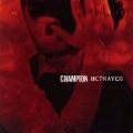 Champion / Betrayed Split EP [EP]