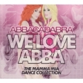 We Love Abba (The Mamma Mia Dance Collection) [Digipak]