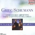 Grieg, Schumann: String Quartets / Petersen Quartett