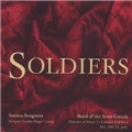 Soldiers -Under Two Flags, In the Name of the Lord, Gabriel's Oboe, etc / Roger Coates(cond), Staines Songsters, The Band of the Scots Guards
