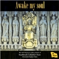 Awake My Soul - Sacred Choral Works