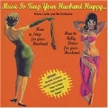 Music To Keep Your Husband Happy