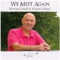 We Meet Again - The Music of Howard Snell