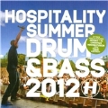 Hospitality Summer Drum & Bass 2012