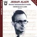 Jehan Alain: Vocal & Instrumental Works