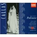 Callas Edition - Donizetti: Poliuto / Votto, Corelli, et al