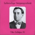 Legendary Voices - Tito Schipa Vol IV