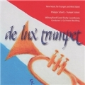 de lux Trumpet - Philippe Schartz(tp), Andre Reichling(cond). Military Band Duchy Luxemburg and Conservatoire d'Esch-sur-Alzette,