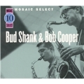 Mosaic Select - Bud Shank & Bob Cooper