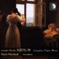 Joseph Martin Kraus: Complete Piano Music