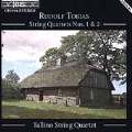 Tobias: String Quartets Nos. 1 & 2 / Tallinn String Quartet