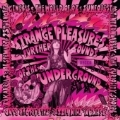 Strange Pleasures (Further Sounds Of The Decca Underground)