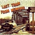 Last Train From Memphis