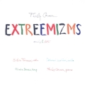 Extreemizms, Early & Late