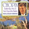 Chopin: Etudes Op 10 & 25, Trois Nouvelles Etudes / Binns