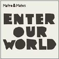 Enter Our World