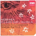 Messiaen : Eclairssur L'Au-Dela / Rattle, BPO
