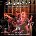 The Gift Band Live On Tour : The Union Chapel