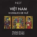 Vietnam - Music From Hue (Song Of Hue & Court Music)