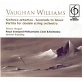 Vaughan Williams: Sinfonia antartcia; Serenade to Music; Partita for double string orchestra