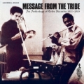 Message From The Tribe (An Anthology Of Tribe Records)