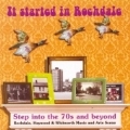 It Started In Rochdale - Step Into The 70s And Beyond