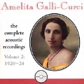 Amelita Galli-Curci - The Complete Acoustic Recordings Vol 2