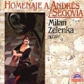 Hommage to Andres Segovia / Milan Zelenka