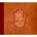 Gift Of Love Vol.1, A (Music Inspired By Love Poems Of Rumi)