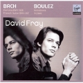 Bach & Boulez:J.S.Bach:Partita in D major/French Suite BWV.812 in B minor/Boulez:Douze Notations pour piano/"Incises":David Fray(p)