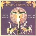 Yes! Jesus Loves Me : Guitar Hymns (UK)