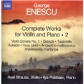 George Enescu: Complete Works for Violin and Piano Vol.2