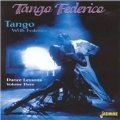 Tango With Federico : Dance Lesson Vol.3