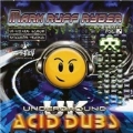 Mark 'Ruff' Ryder Presents Acid Dubs