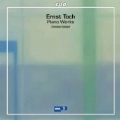 Ernst Toch: Piano Works