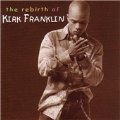 The Rebirth Of Kirk Franklin