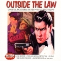 Outside the Law - Gangsters, Racketeers & The Feds - Vintage Songs 1922-1947