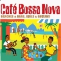 Cafe Bossa Nova (Beaches & Bars, Girls & Guitars)