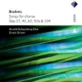 Brahms: Songs for Chorus Op.17, Op.42, Op.62, Op.93a, Op.104