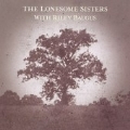 The Lonesome Sisters With Riley Baugus: Going Home Shoes