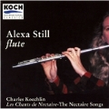 Koechlin: Les Chants de Nectaire / Alexa Still