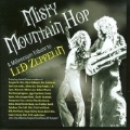Misty Mountain Hop: A Millennium Tribute To Led Zeppelin