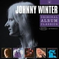 Original Album Classics : Johnny Winter<限定盤>