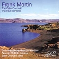 F. Martin: Cello Concerto, Four Elements / Haitink, Decroos